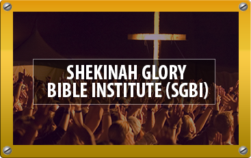 Shekinah Bible Glory Institute (SGBI)